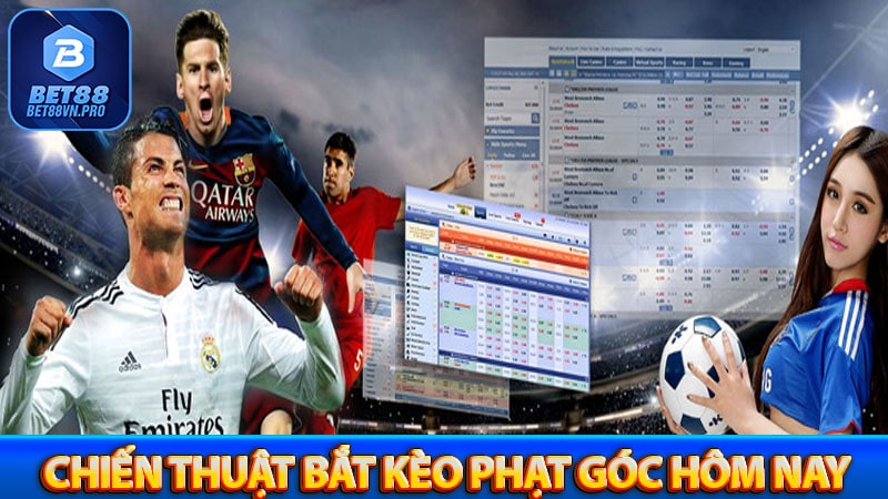 Hướng dẫn chiến thuật bắt kèo phạt góc hôm nay
